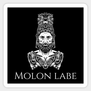 Molon Labe - Leonidas - Ancient Greek History - Sparta Sticker